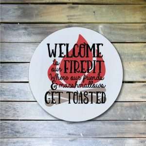 5050 Welcome to our Firepit