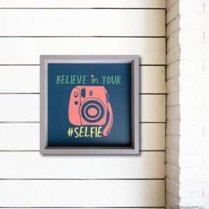6069 Believe in Your Selfie