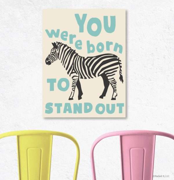 6134 You Were Born to Stand Out